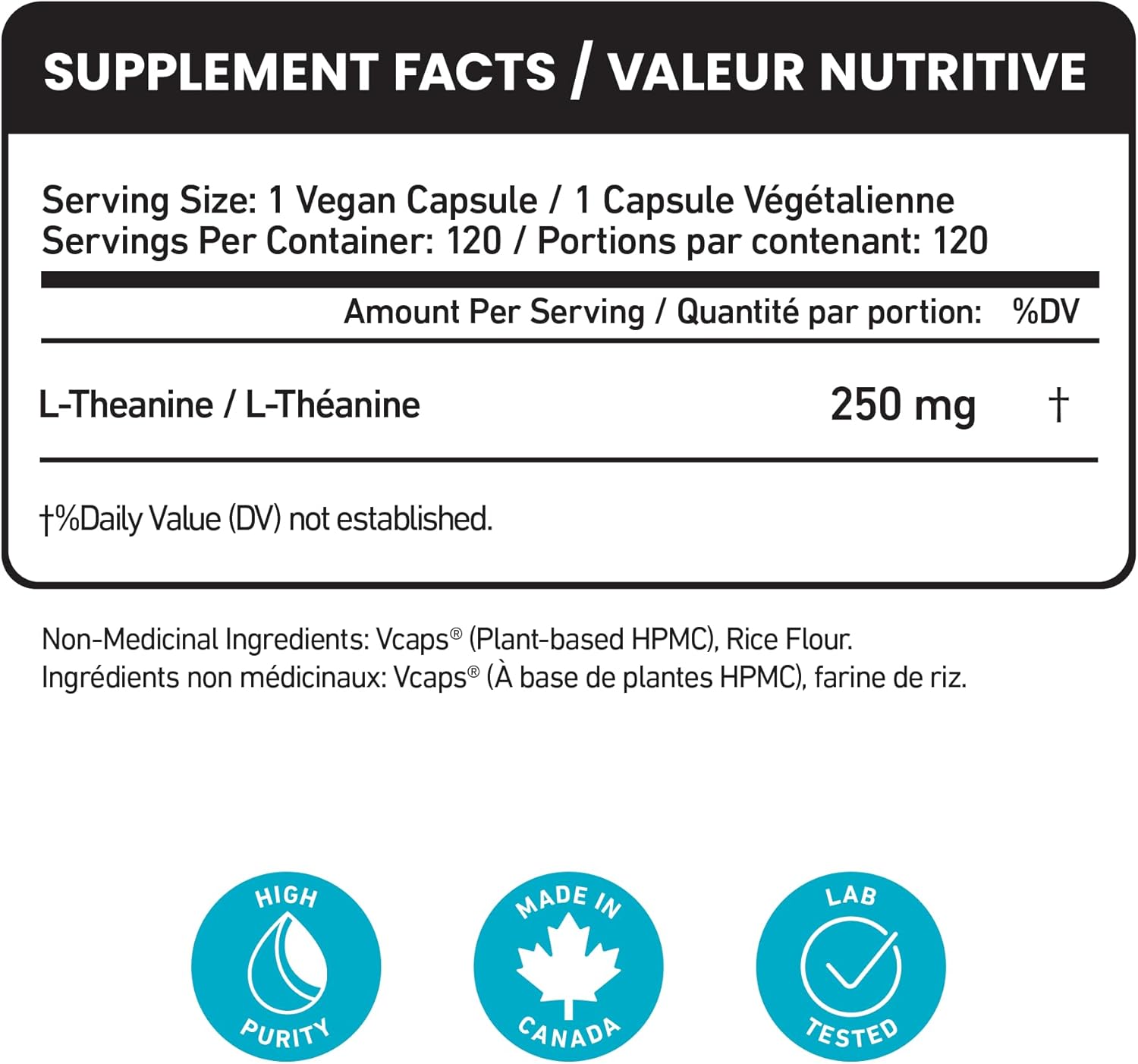 Senzu Health L-Theanine 250mg supplement facts: 120 vegan capsules. Highlights: high purity, made in Canada, lab tested. Non-medicinal ingredients: plant-based HPMC (Vcaps), rice flour. Supports relaxation.